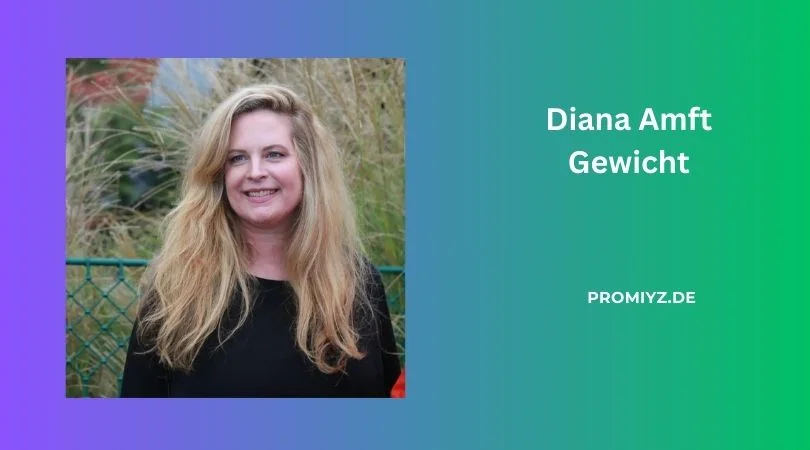 Diana Amft gewicht