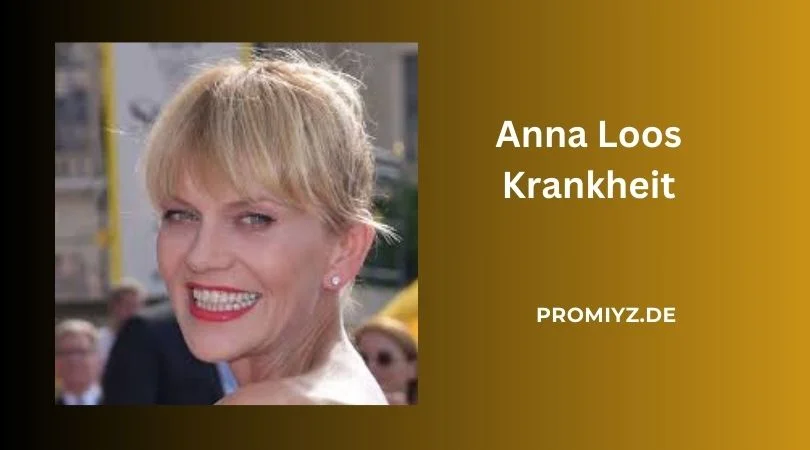 Anna Loos Krankheit